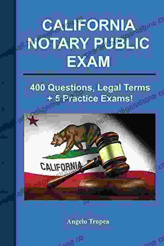 Angelo Tropea California Notary Public Exam Guide California Notary Public Exam Angelo Tropea