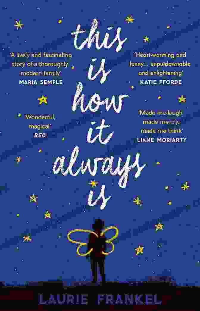Book Cover Of 'This Is How It Always Is' By Laurie Frankel This Is How It Always Is: A Novel