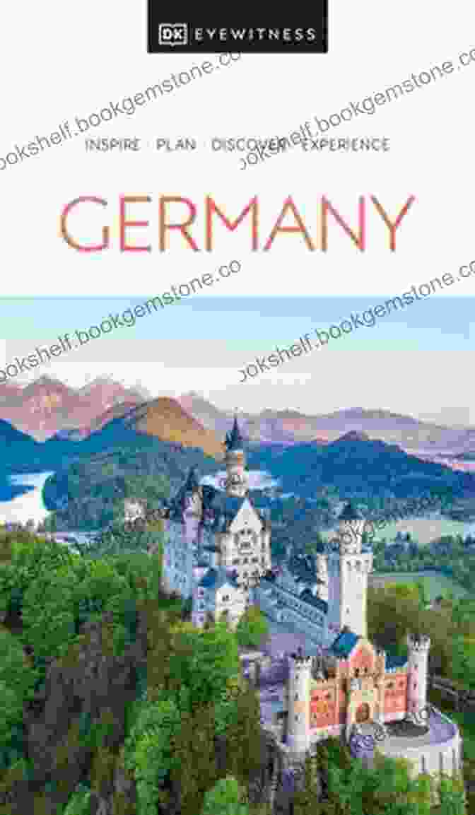 Cover Of The DK Eyewitness Travel Guide Germany, Featuring A Vibrant Image Of The Brandenburg Gate In Berlin DK Eyewitness Germany (Travel Guide)