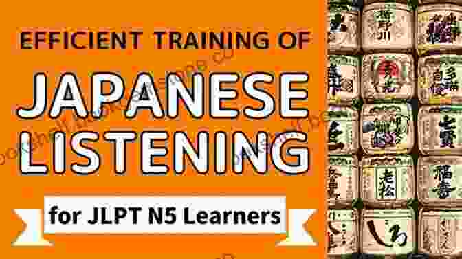 Effective Study Strategies For JLPT N5 Japanese Reading For JLPT N5: Master The Japanese Language Proficiency Test N5