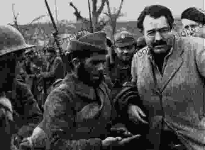 Ernest Hemingway Reporting From The Front Lines Of The Spanish Civil War Ernest S Way: An International Journey Through Hemingway S Life