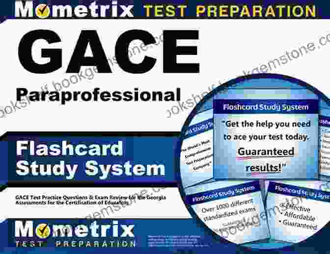 Gace Paraprofessional Flashcard Study System GACE Paraprofessional Flashcard Study System: GACE Test Practice Questions Exam Review For The Georgia Assessments For The Certification Of Educators