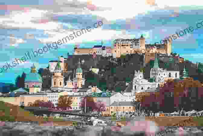 Hohensalzburg Fortress In Salzburg, A Magnificent Medieval Castle Perched On A Hilltop Overlooking The City. Rick Steves Best Of Germany: With Salzburg (Rick Steves Travel Guide)