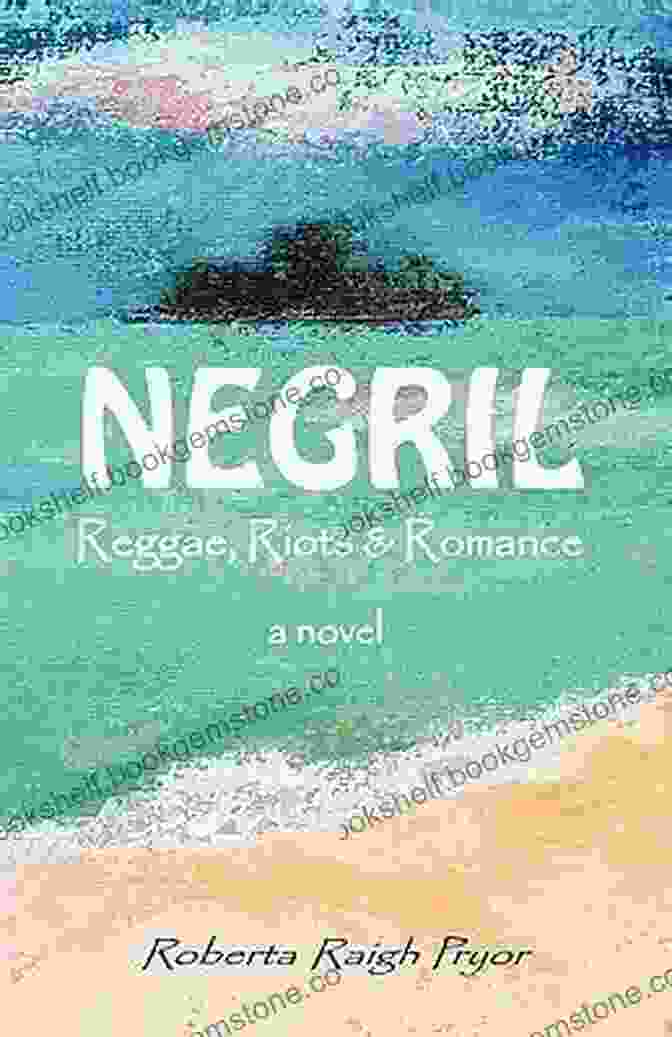 Negril Beach, Jamaica NEGRIL Reggae Riots Romance Roberta Raigh Pryor