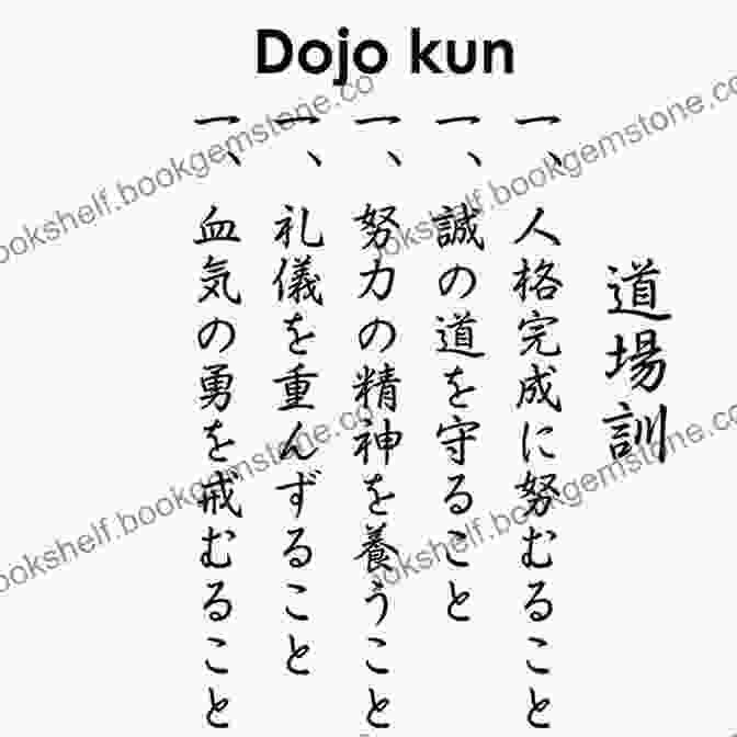 The Dojo Kun, A Calligraphy Scroll Of The Five Principles The Dojo Kun: Life Discipline