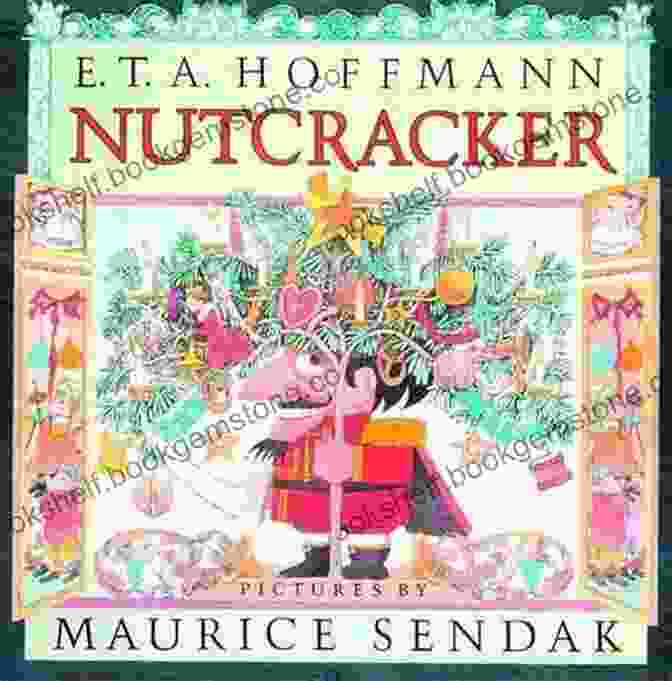 The Nutcracker By E.T.A. Hoffmann A Very Russian Christmas: The Greatest Russian Holiday Stories Of All Time (Very Christmas)