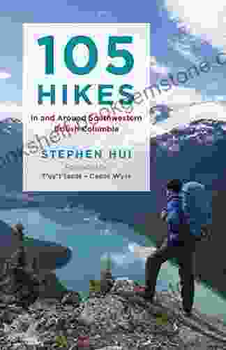 105 Hikes In And Around Southwestern British Columbia