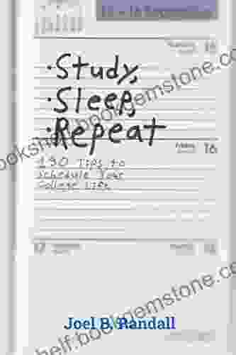 Study Sleep Repeat: 130 Tips To Schedule Your College Life