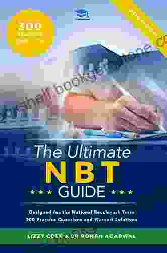 The Ultimate NBT Guide: 300 Practice Questions For The National Benchmark Tests