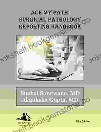 Ace My Path: Surgical Pathology Reporting Handbook