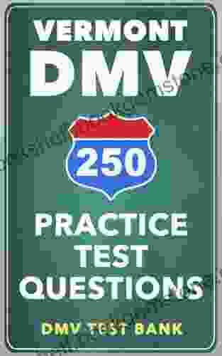 250 Vermont DMV Practice Test Questions