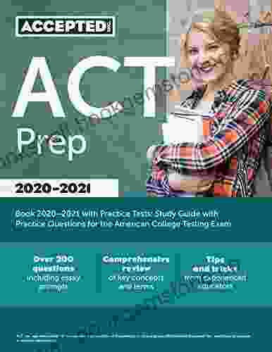 ACT Prep 2024 With Practice Tests: Study Guide With Practice Questions For The American College Testing Exam