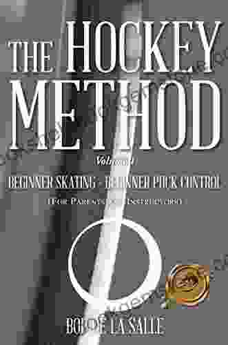 The Hockey Method: Beginner Skating Beginner Puck Control (For Parents And Instructors)