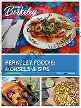 Berkeley Foodie Lovers: Morsels Sips (Visit Berkeley)