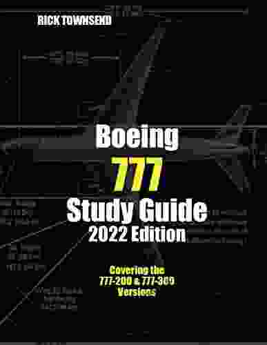 Boeing 777 Study Guide 2024 Edition (Rick Townsend Study Guides 5)