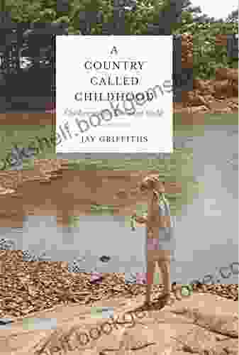 A Country Called Childhood: Children And The Exuberant World