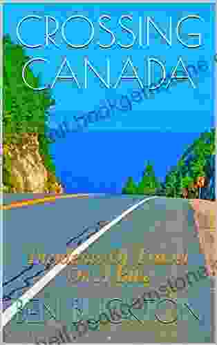 CROSSING CANADA: Incidents Of Travel On A Bike