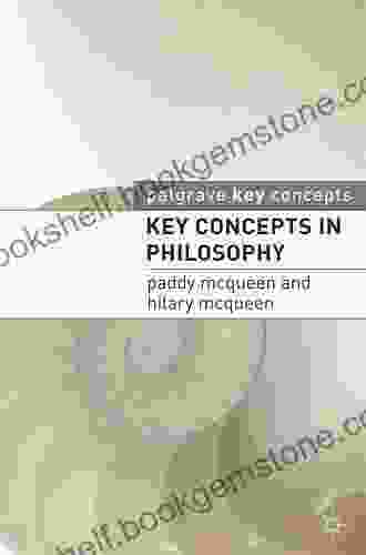 Key Concepts In Philosophy Paddy McQueen