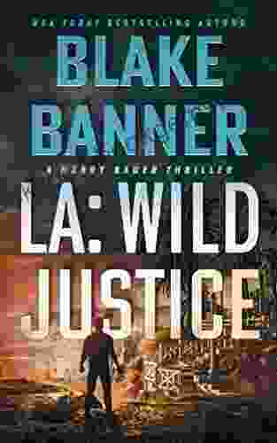 LA: Wild Justice (Harry Bauer 7)