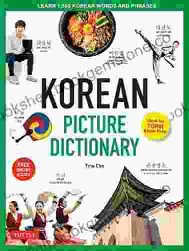 Korean Picture Dictionary: Learn 1 500 Korean Words And Phrases (Ideal For TOPIK Exam Prep Includes Online Audio) (Tuttle Picture Dictionary 2)