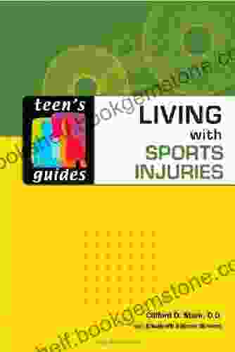 Living With Sports Injuries (Teen S Guides)