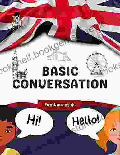 Basic Conversation: Fundamentals For Learners Of English (ESL)