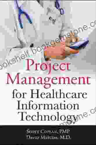 Project Management For Healthcare Information Technology
