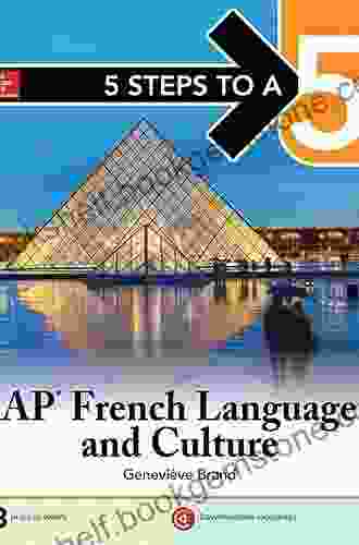 5 Steps To A 5: AP French Language And Culture (5 Steps To A 5 On The Advanced Placement Examinations)