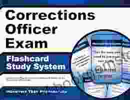 Corrections Officer Exam Flashcard Study System: Corrections Officer Test Practice Questions Review For The Corrections Officer Exam