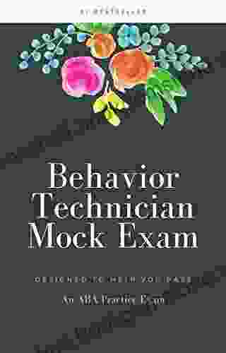 Behavior Technician (RBT) Mock Exam: An ABA Practice Exam