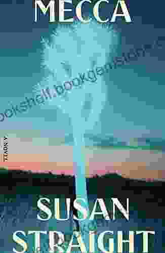 Mecca: A Novel Susan Straight
