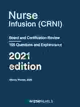 Nurse Infusion (CRNI): Board And Certification Review