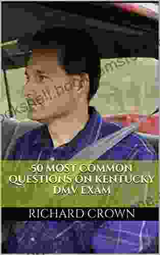Pass Your Kentucky DMV Test Guaranteed 50 Real Test Questions Kentucky DMV Practice Test Questions