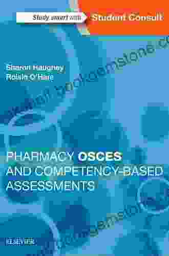 Pharmacy OSCEs And Competency Based Assessments