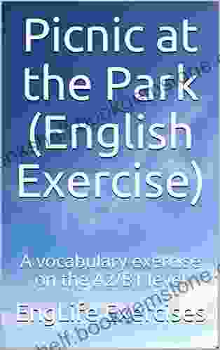 Picnic At The Park (English Exercise): A Vocabulary Exercise On The A2/B1 Level