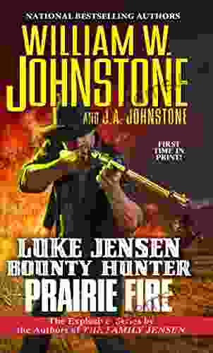 Prairie Fire (Luke Jensen Bounty Hunter 9)