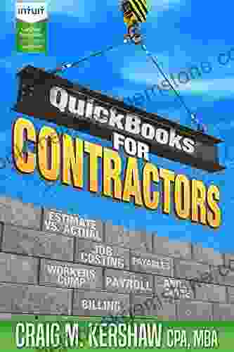 QuickBooks For Contractors (QuickBooks How To Guides For Professionals)