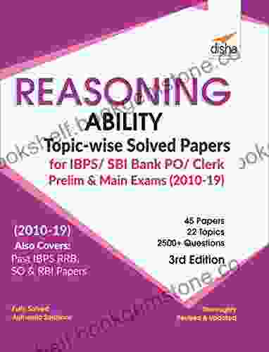 Reasoning Ability Topic Wise Solved Papers For IBPS/ SBI Bank PO/ Clerk Prelim Main Exam (2024 19) 3rd Edition
