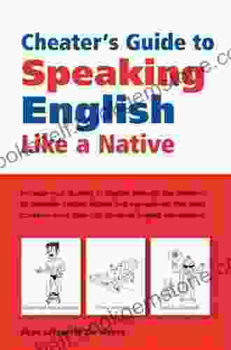 Cheater S Guide To Speaking English Like A Native