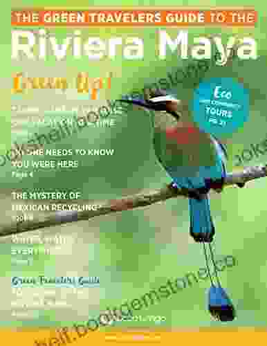 Green Travelers Guide To The Riviera Maya