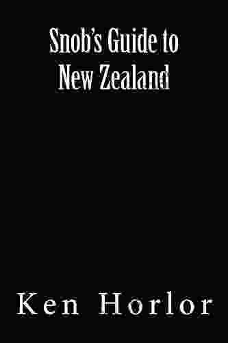 Snob S Guide To New Zealand