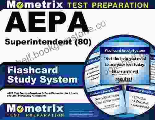 AEPA Superintendent (80) Flashcard Study System: AEPA Test Practice Questions Exam Review For The Arizona Educator Proficiency Assessments